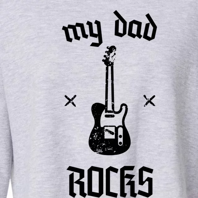 Funny My Dad Rocks Cool Gift Cropped Pullover Crew