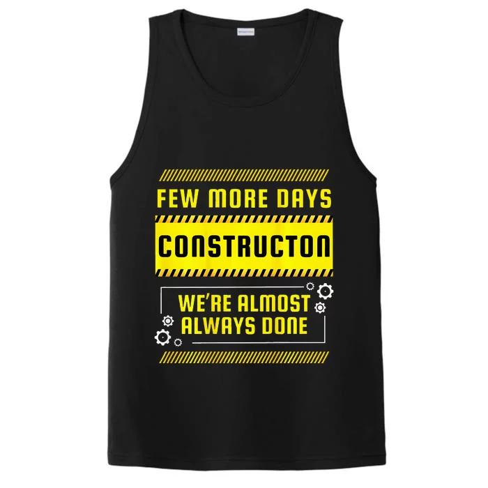 Few More Days Construction Performance Tank