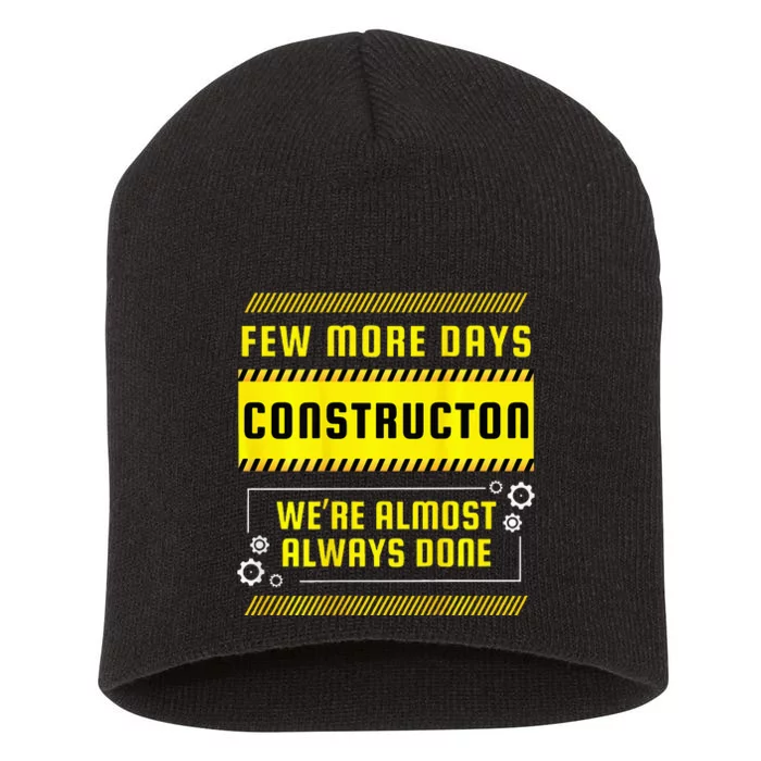 Few More Days Construction Short Acrylic Beanie