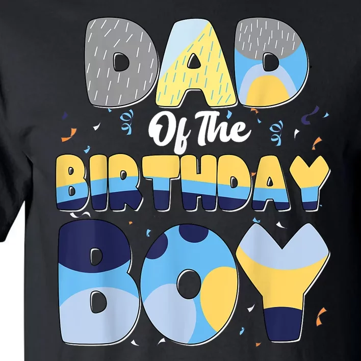 Family Matching Dad And Mom Birthday Boy Dog Gift Tall T-Shirt