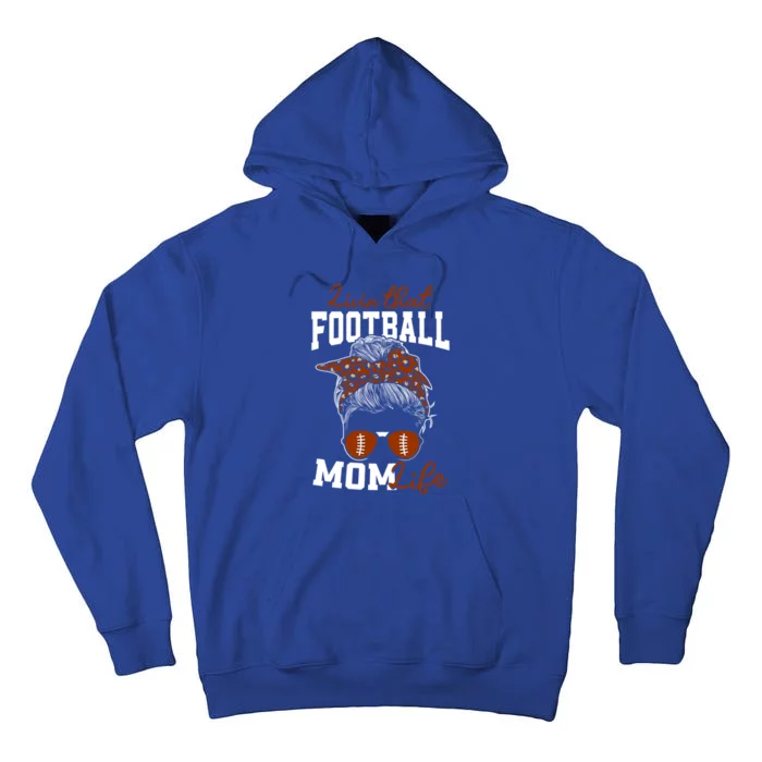 Football Mothers Day Graphic Livin That Football Mom Life Funny Gift Tall Hoodie