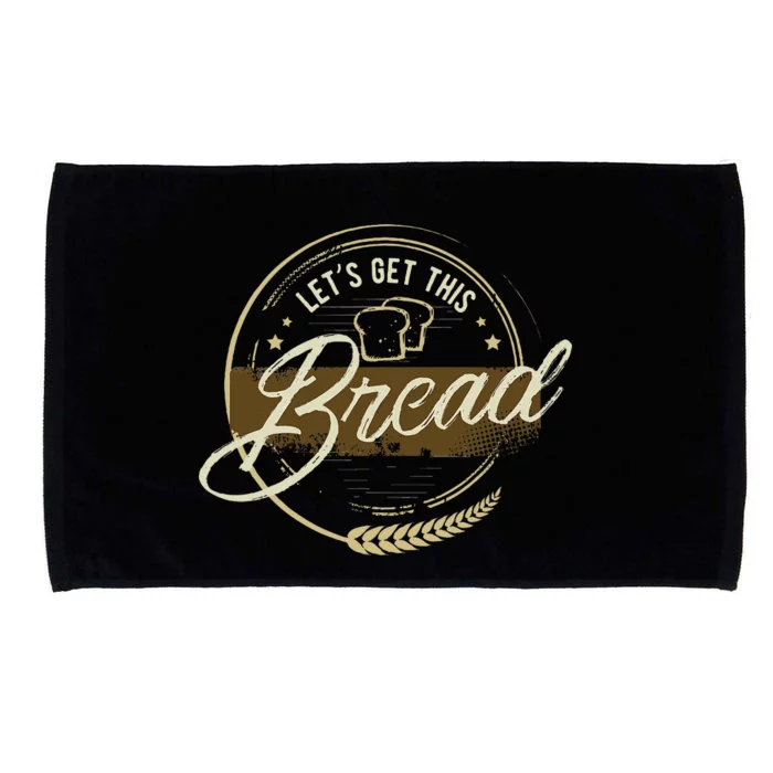 Funny Meme Design Lets Get This Bread Gift Design Microfiber Hand Towel