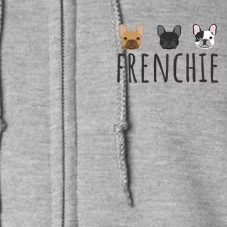 Frenchie Mama Dog Mom Funny French Bulldog Mama Gift Full Zip Hoodie