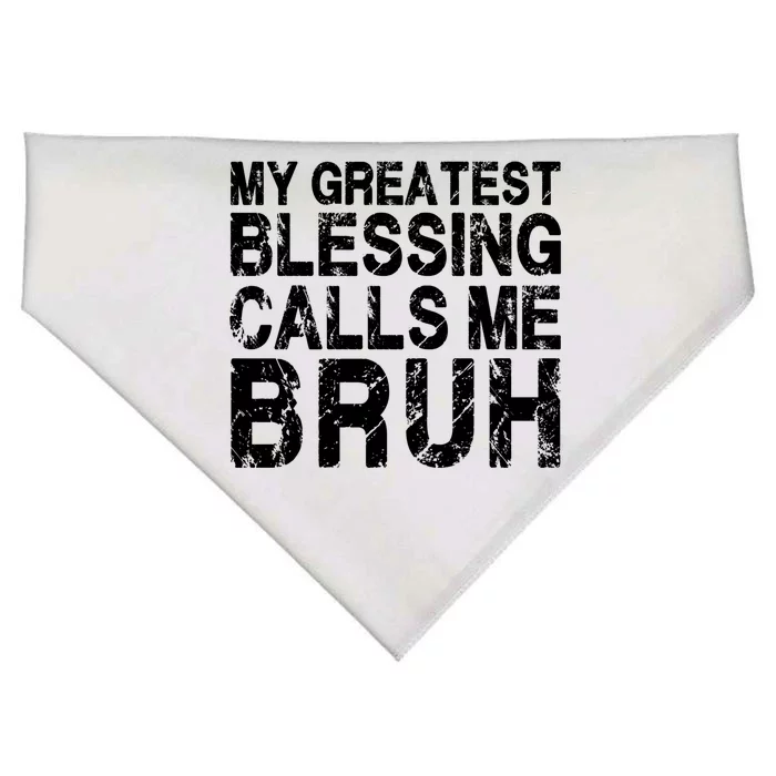 Funny Mom Dad Cool Gift My Greatest Blessing Calls Me Bruh Gift USA-Made Doggie Bandana