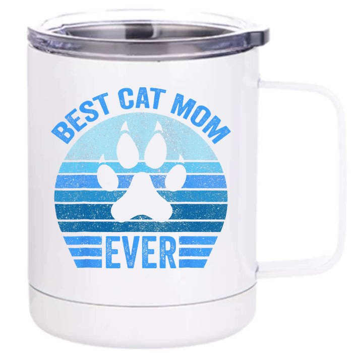 Funny Mothers Day Best Cat Mom Ever Front & Back 12oz Stainless Steel Tumbler Cup