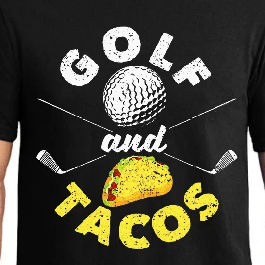 Funny Mexican Dish Favorite Sport Golfer Golf And Tacos Pajama Set