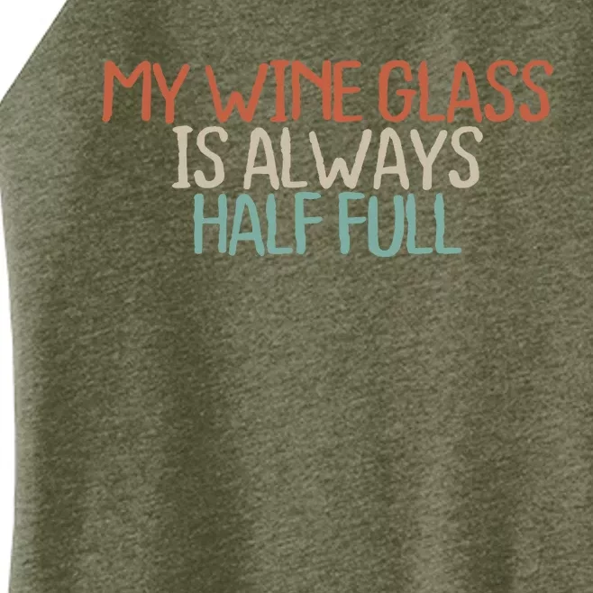 Funny Mom Dad My Wine Glass Is Always Half Full Women’s Perfect Tri Rocker Tank