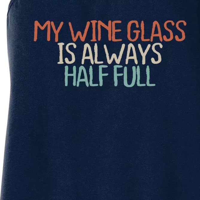 Funny Mom Dad My Wine Glass Is Always Half Full Women's Racerback Tank