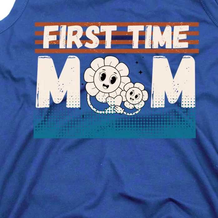 First MotherS Day New Mom Firsttime Mom Blooming Flower Meaningful Gift Tank Top