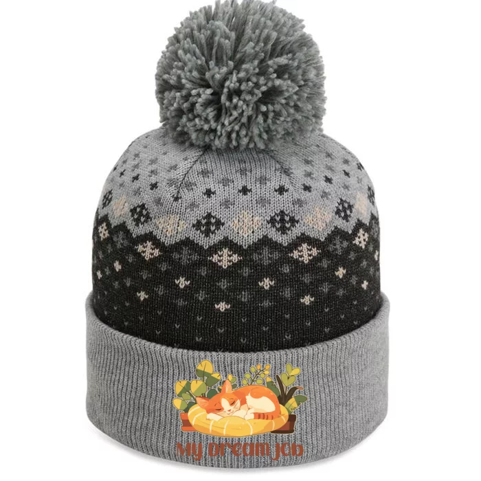 Funny My Dream Job Sleeping Cat The Baniff Cuffed Pom Beanie