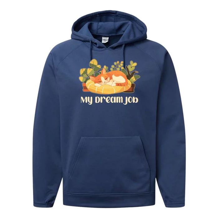 Funny My Dream Job Sleeping Cat Performance Fleece Hoodie