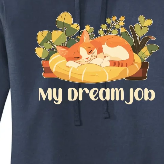 Funny My Dream Job Sleeping Cat Women's Pullover Hoodie