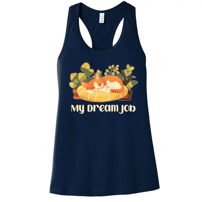 Funny My Dream Job Sleeping Cat Women's Racerback Tank