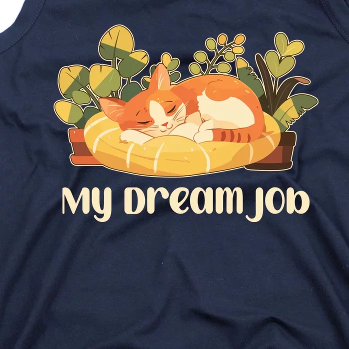 Funny My Dream Job Sleeping Cat Tank Top