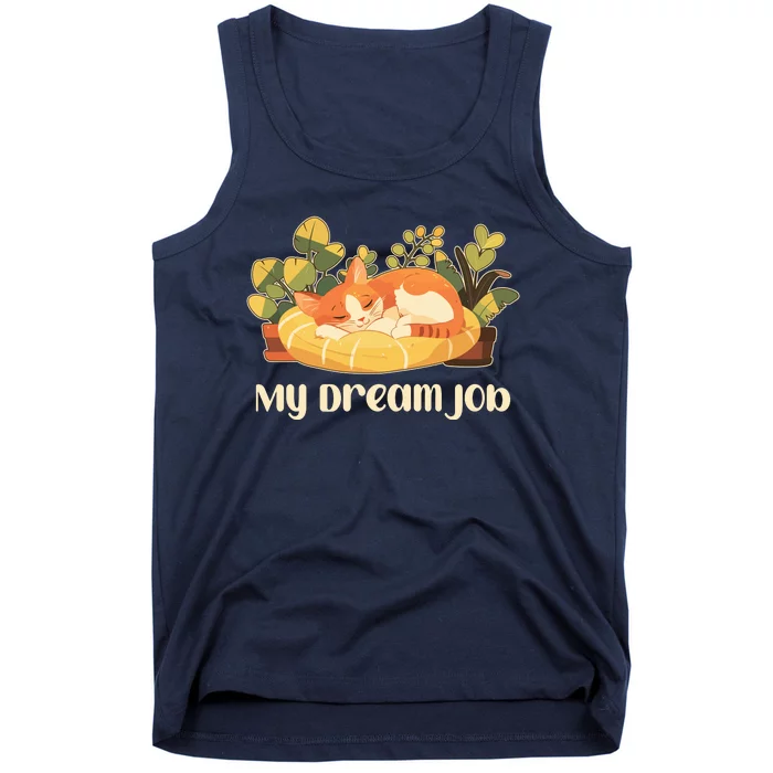 Funny My Dream Job Sleeping Cat Tank Top