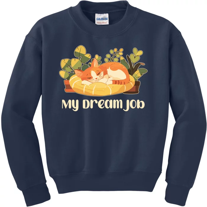 Funny My Dream Job Sleeping Cat Kids Sweatshirt