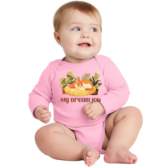 Funny My Dream Job Sleeping Cat Baby Long Sleeve Bodysuit