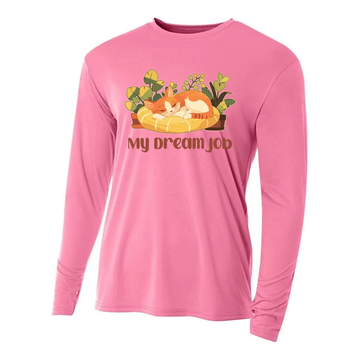 Funny My Dream Job Sleeping Cat Cooling Performance Long Sleeve Crew