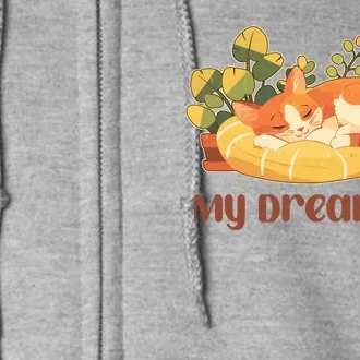 Funny My Dream Job Sleeping Cat Full Zip Hoodie