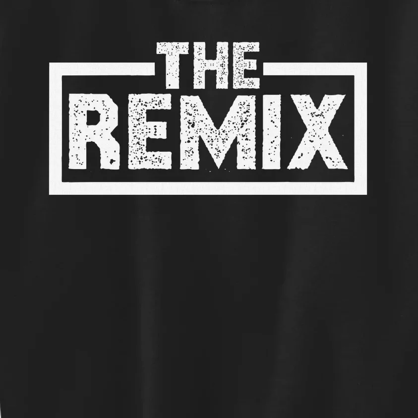 Family Matching Daughter Son The Original The Remix Kids Sweatshirt