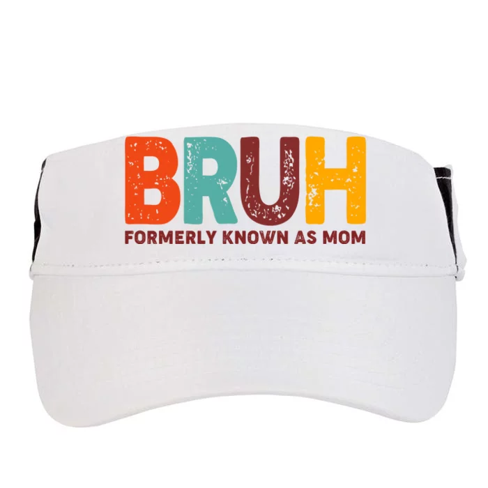 Funny Mothers Day Bruh Formerly Known As Mom Adult Drive Performance Visor