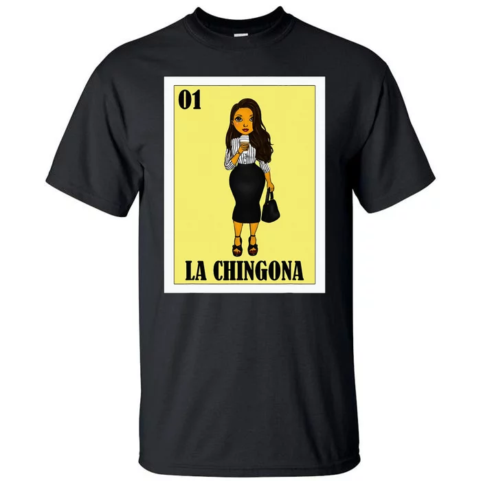 Funny Mexican Design For Hispanas La Chingona Tall T-Shirt