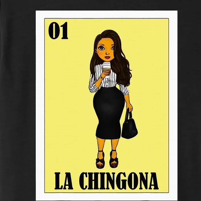 Funny Mexican Design For Hispanas La Chingona ChromaSoft Performance T-Shirt