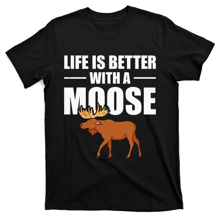 Funny Moose Design For Mammal Animal Apparel T-Shirt