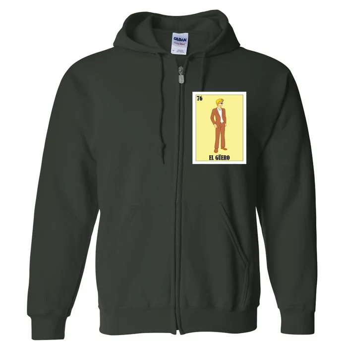 Funny Mexican Design For Blonde Guys El Guero Full Zip Hoodie