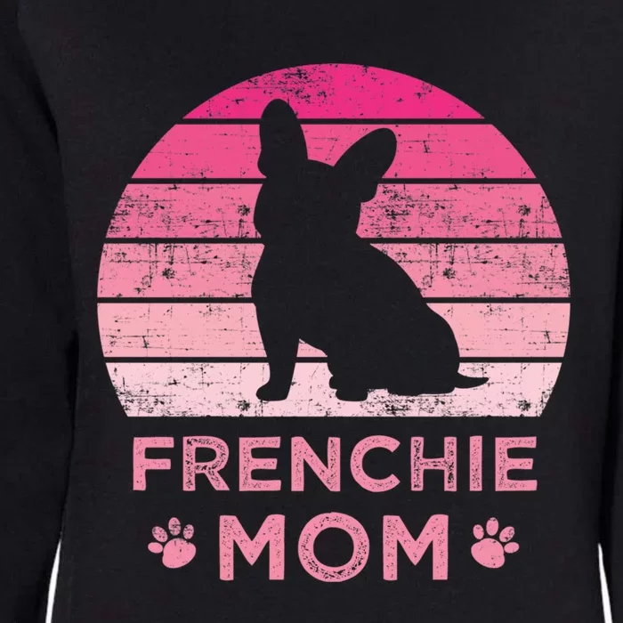 Frenchie Mom Dog Moms Mamma French Bulldog Cute Gift Womens California Wash Sweatshirt