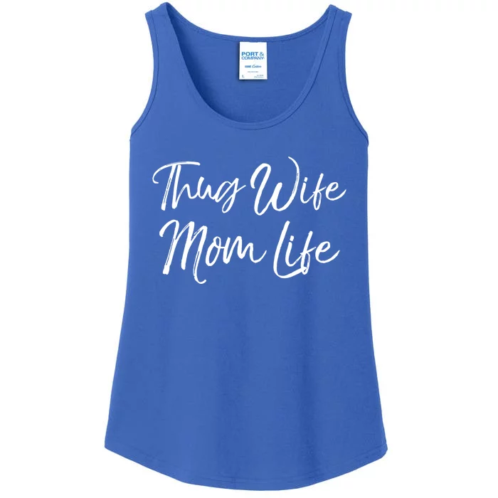 Funny Mother's Day Gift For New Moms Thug Wife Mom Life Gift Ladies Essential Tank