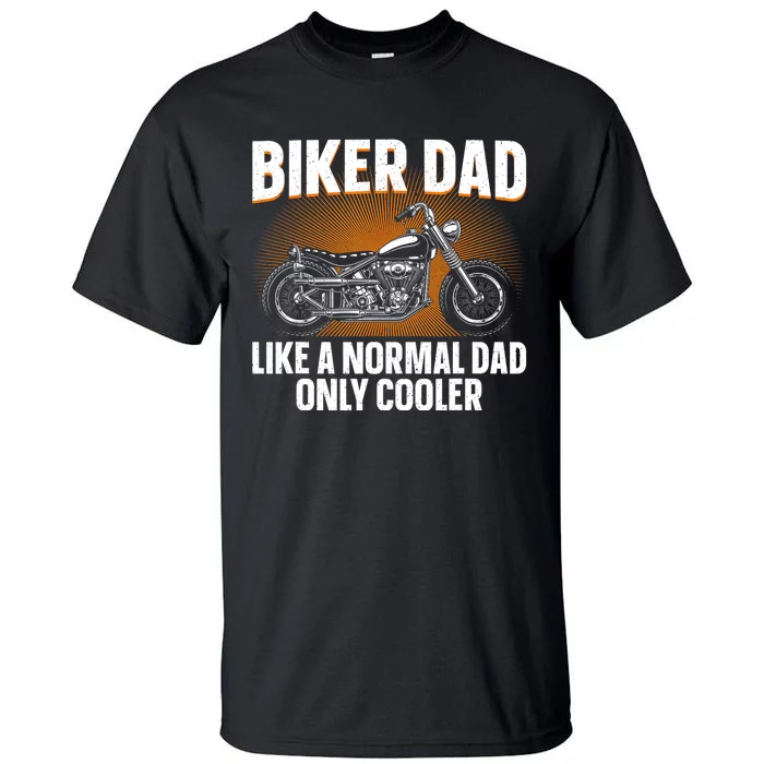 Funny Motorcycle Dad Design For Grandpa Motorbike Rider Tall T-Shirt