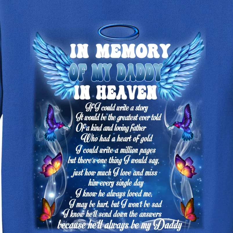 For My Daddy Lives In Heaven Daughter Son Missed Their Dad Great Gift Sweatshirt