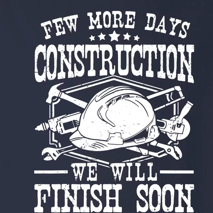 Few More Days Construction Company Construction Workers Toddler Long Sleeve Shirt