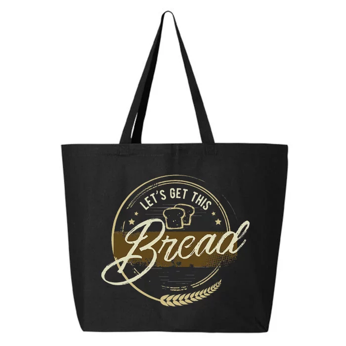 Funny Meme Design Lets Get This Bread Gift Design 25L Jumbo Tote