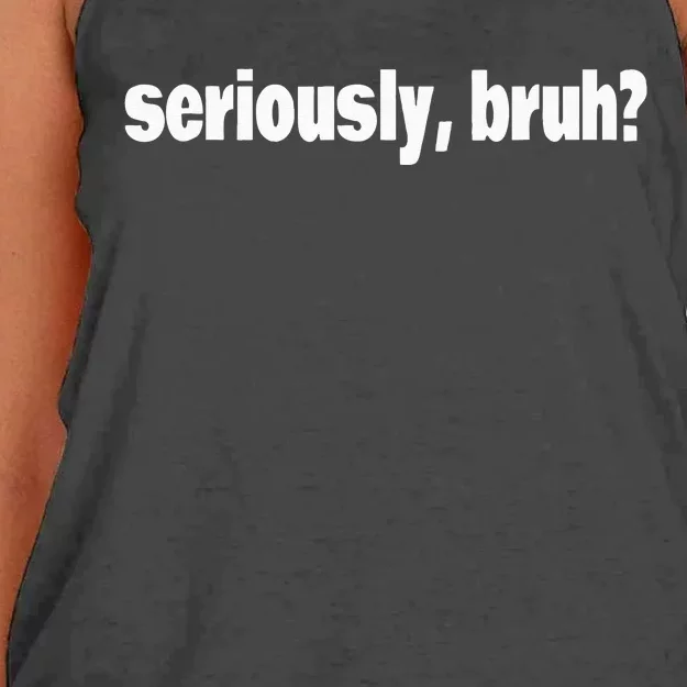 Funny Meme Design Seriously Bruh Women's Knotted Racerback Tank