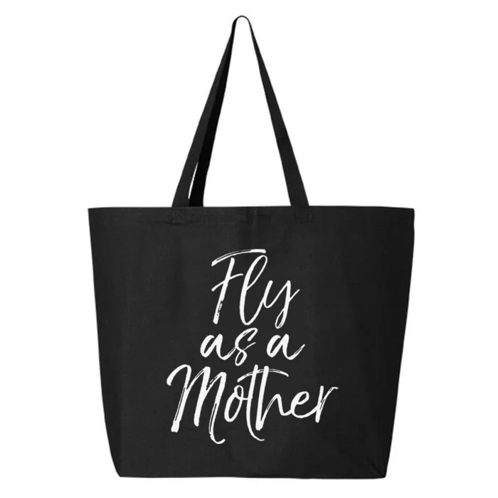 Funny Mother's Day Gift for Moms Cute Fly as a Mother 25L Jumbo Tote