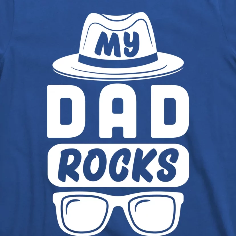 Funny My Dad Rocks Family Matching Dad Birthday Fathers Day Gift T-Shirt