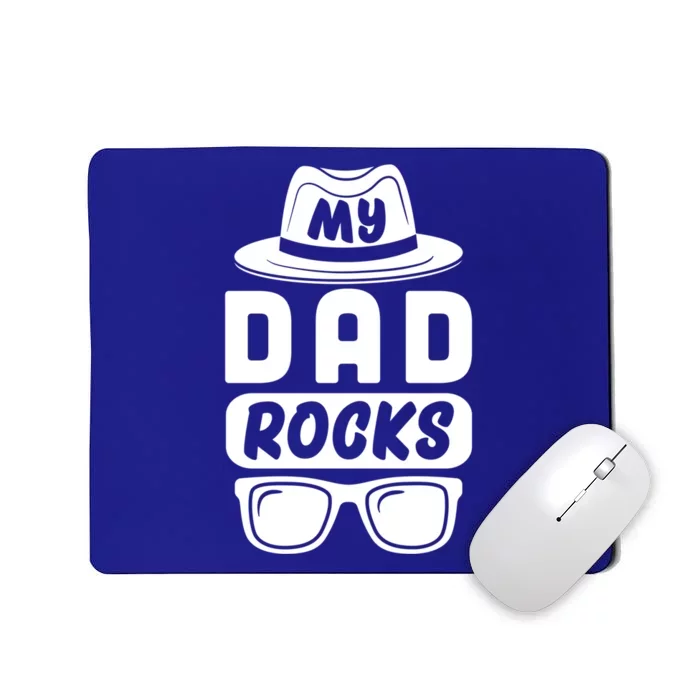 Funny My Dad Rocks Family Matching Dad Birthday Fathers Day Gift Mousepad