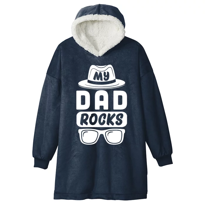 Funny My Dad Rocks Family Matching Dad Birthday Fathers Day Gift Hooded Wearable Blanket