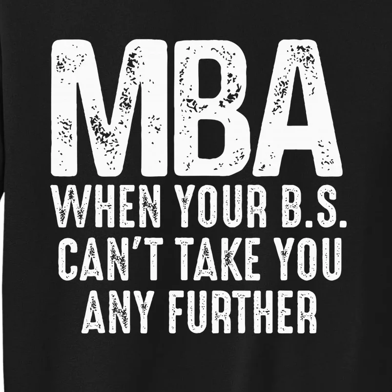 Funny Mba Design For Women Master Degree Graduation Day Tall Sweatshirt