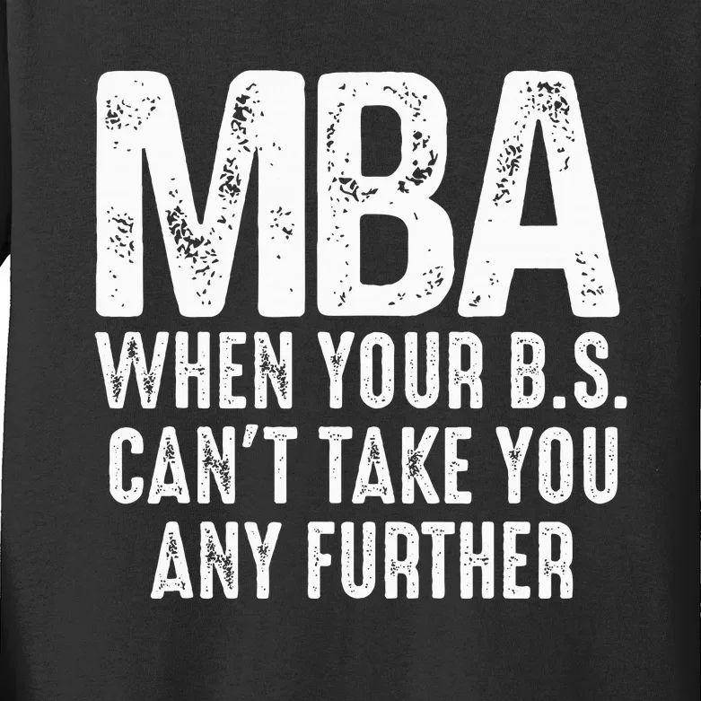 Funny Mba Design For Women Master Degree Graduation Day Kids Long Sleeve Shirt