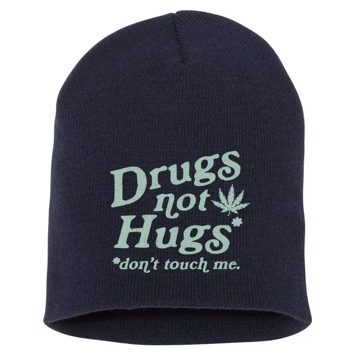 Funny Marijuana Drug Not Hugs Don't Touch Me 420 Canabis Short Acrylic Beanie