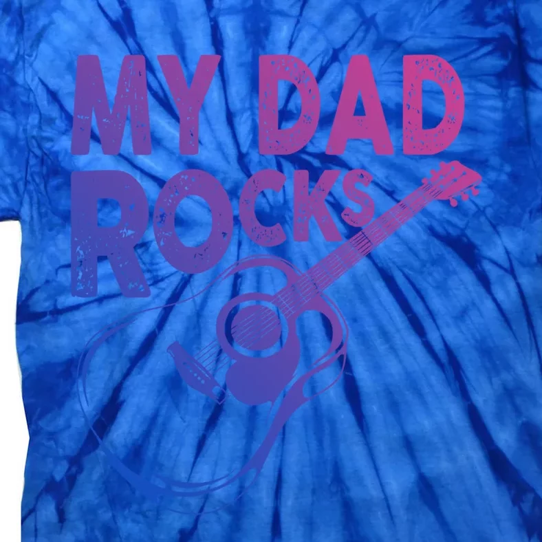 Funny My Dad Rocks Guitar Tee Gift Tie-Dye T-Shirt