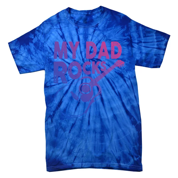 Funny My Dad Rocks Guitar Tee Gift Tie-Dye T-Shirt