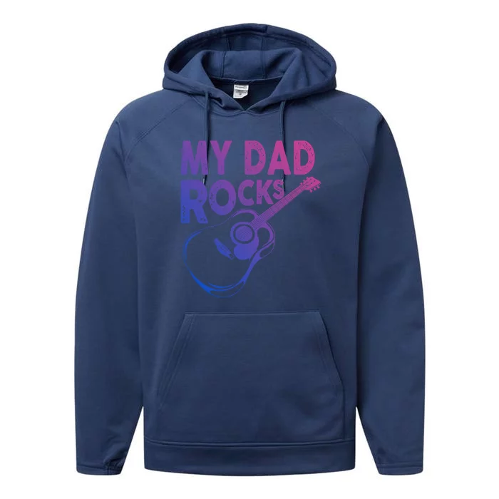 Funny My Dad Rocks Guitar Tee Gift Performance Fleece Hoodie