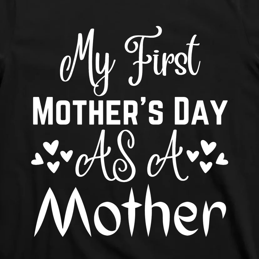 Funny Mothers Day T S T-Shirt