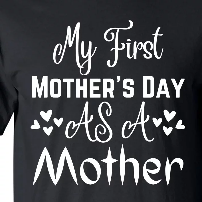 Funny Mothers Day T S Tall T-Shirt