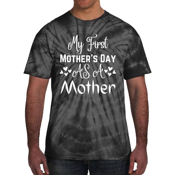 Funny Mothers Day T S Tie-Dye T-Shirt