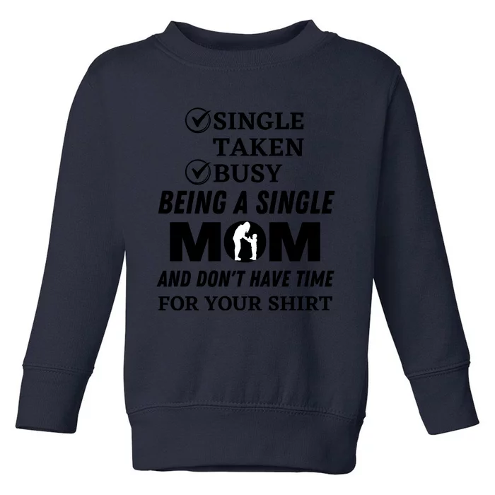 Funny Mothers Day T S Toddler Sweatshirt